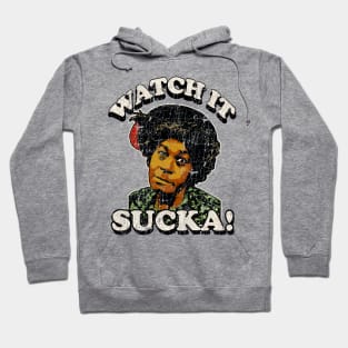 AUNT ESTHER // WATCH IT SUCKA! SHIRT Hoodie